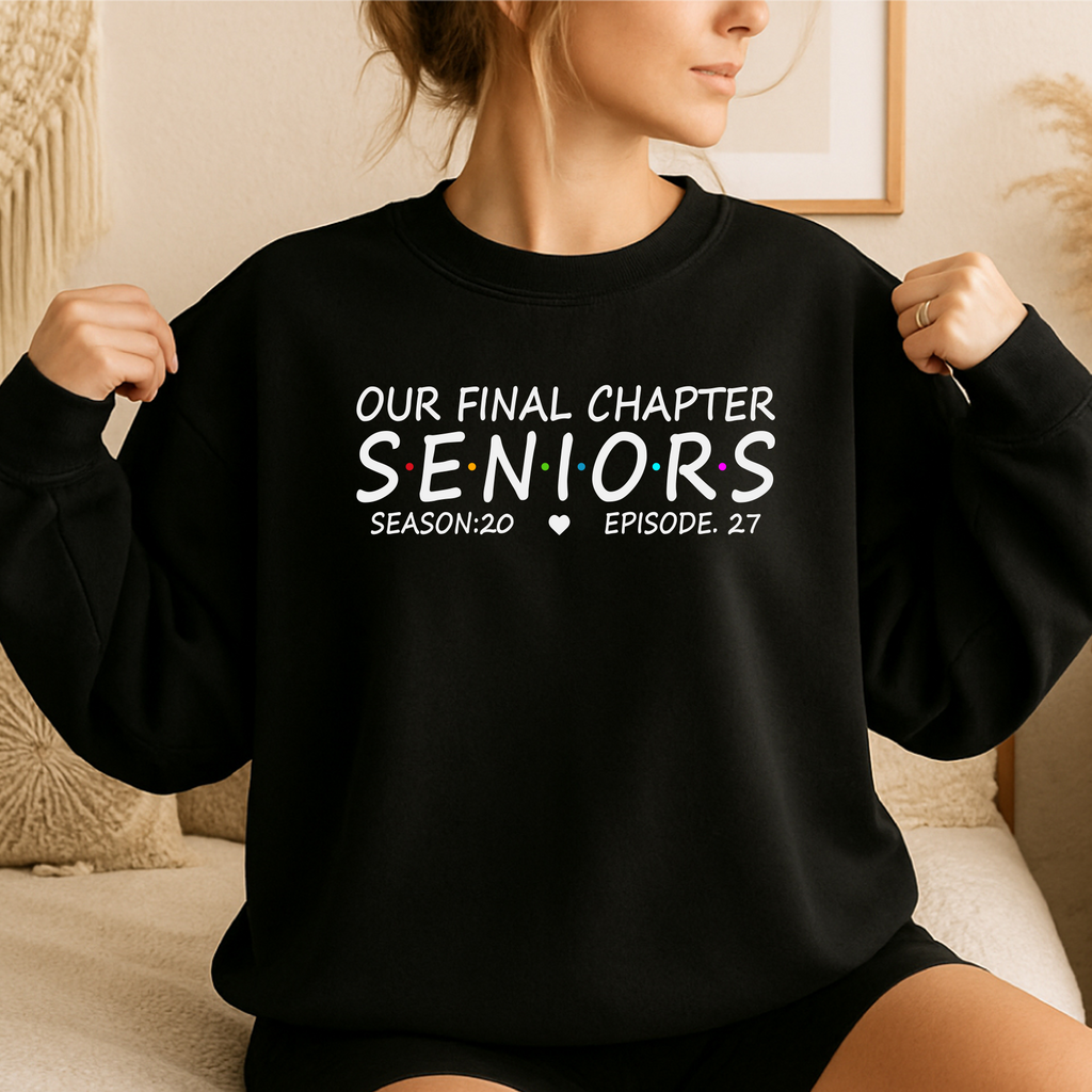 Black crewneck sweatshirt reading Our Final Chapter Seniors, Season 20 Episode 27